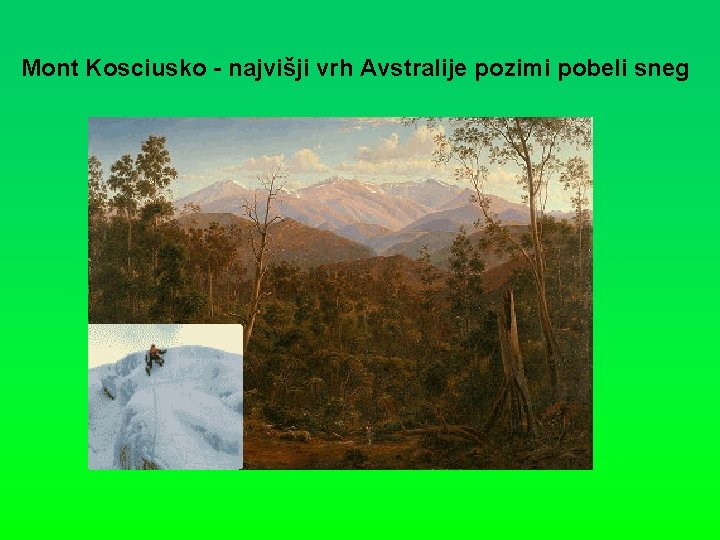 Mont Kosciusko - najvišji vrh Avstralije pozimi pobeli sneg Mont Kosciusko - najvišji vrh Avstralije pozimi pobeli sneg