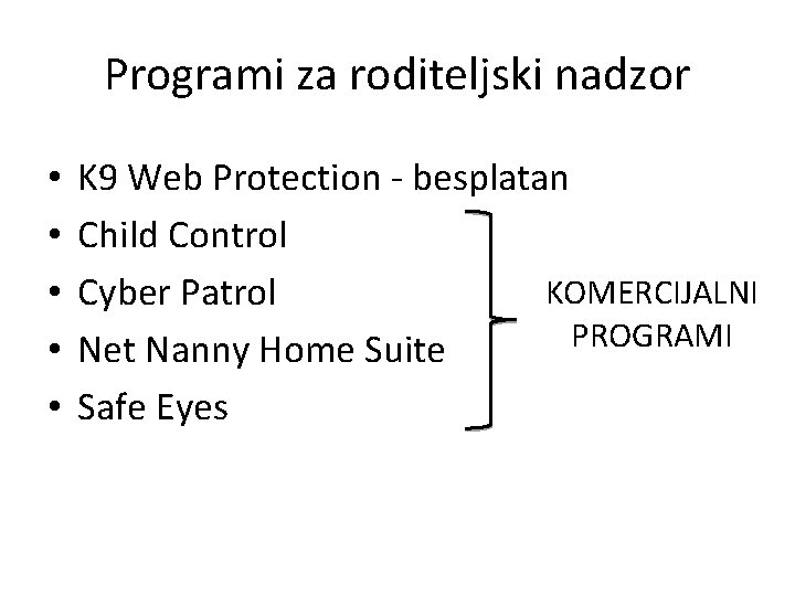 Programi za roditeljski nadzor • • • K 9 Web Protection - besplatan Child