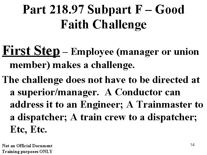 Part 218. 97 Subpart F – Good Faith Challenge First Step – Employee (manager