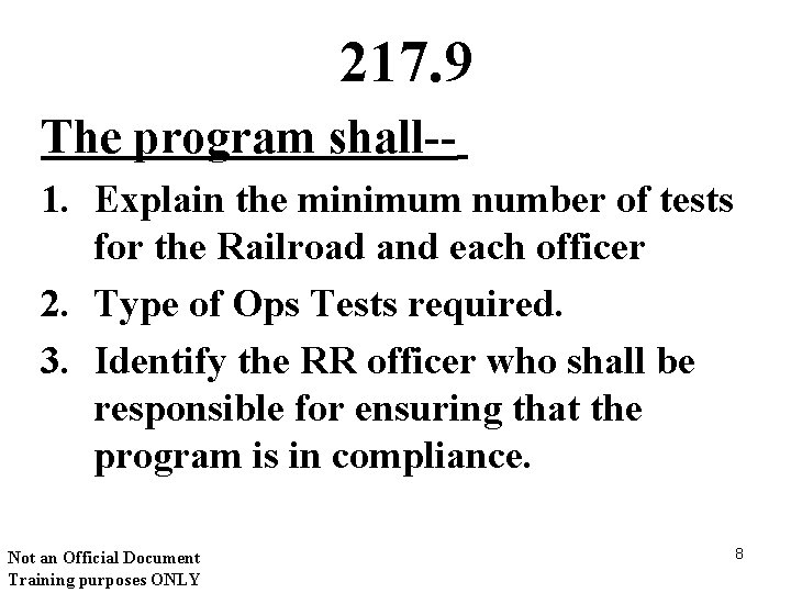 217. 9 The program shall-1. Explain the minimum number of tests for the Railroad