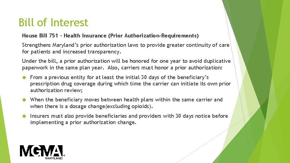 Bill of Interest House Bill 751 – Health Insurance (Prior Authorization-Requirements) Strengthens Maryland’s prior