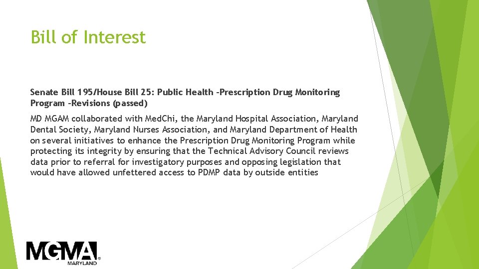 Bill of Interest Senate Bill 195/House Bill 25: Public Health –Prescription Drug Monitoring Program