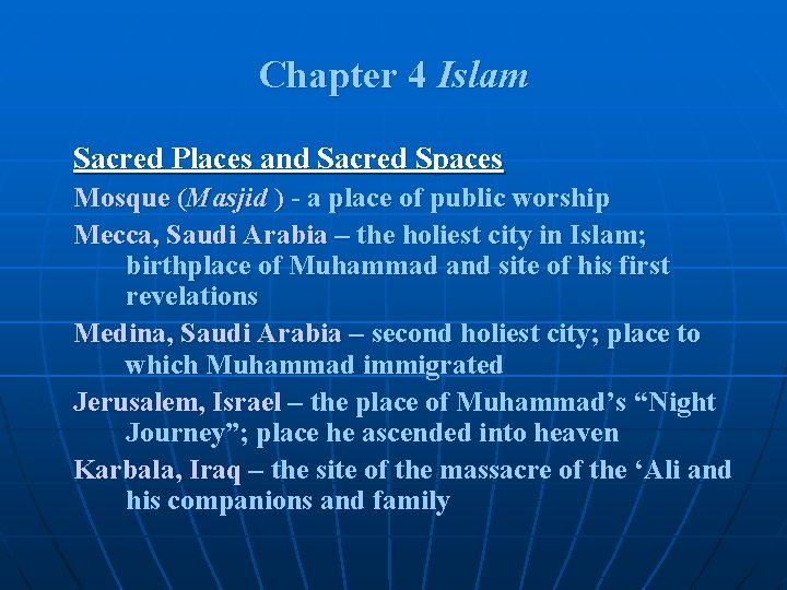 Chapter 4 Islam Sacred Places and Sacred Spaces Mosque (Masjid ) - a place