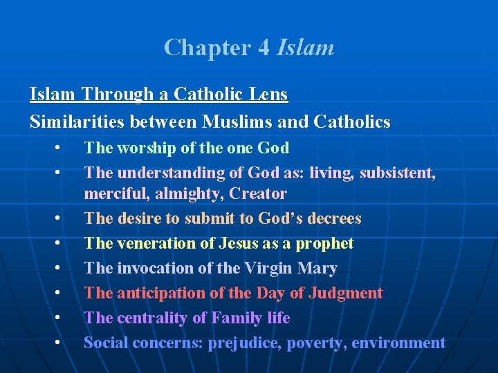 Chapter 4 Islam Through a Catholic Lens Similarities between Muslims and Catholics • •