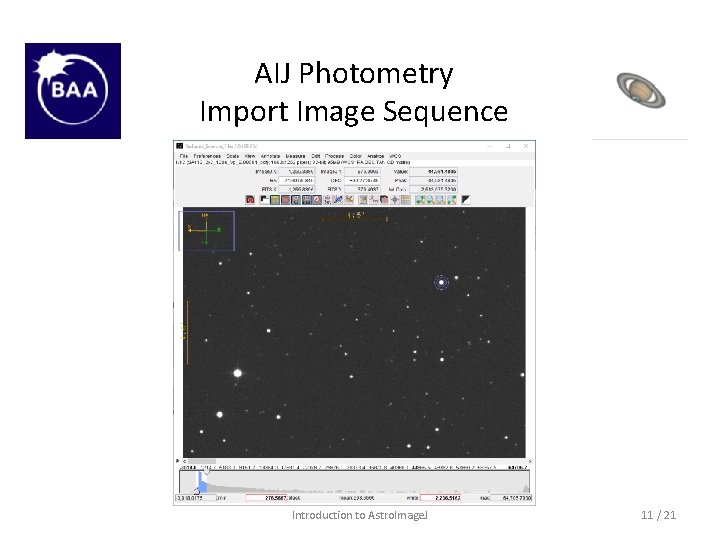 AIJ Photometry Import Image Sequence AIJ Toolbar | File | Import | Image Sequence.
