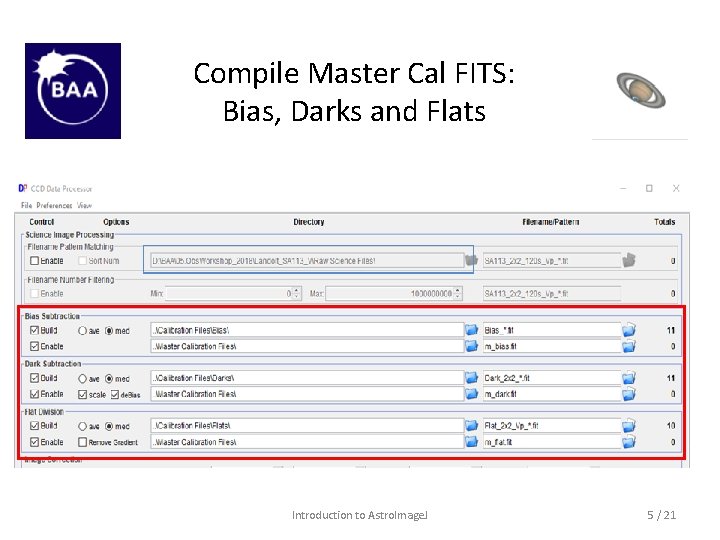 Compile Master Cal FITS: Bias, Darks and Flats Directory Tree Introduction to Astro. Image.