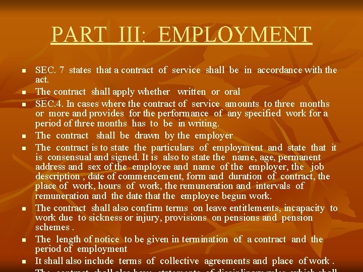 PART III: EMPLOYMENT n n n n SEC. 7 states that a contract of