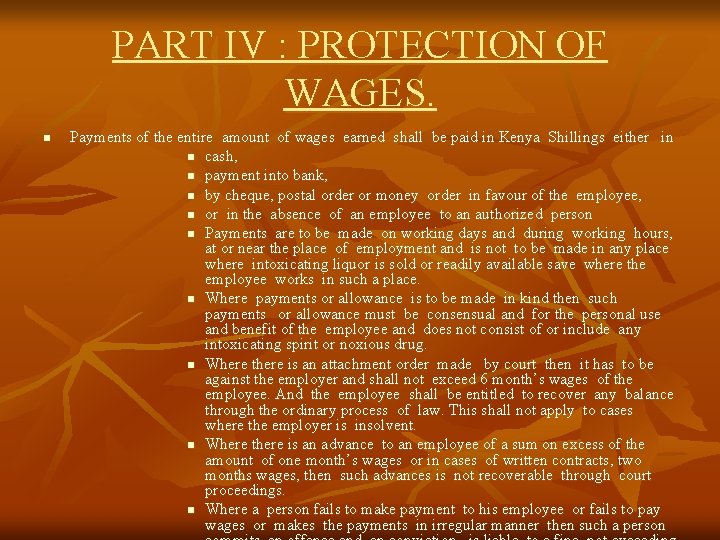 PART IV : PROTECTION OF WAGES. n Payments of the entire amount of wages