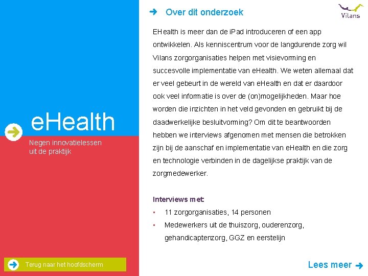 Over dit onderzoek EHealth is meer dan de i. Pad introduceren of een app