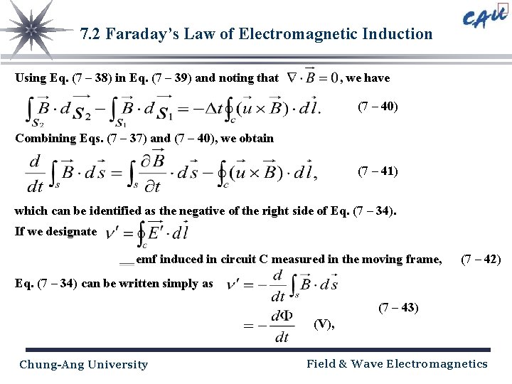 7. 2 Faraday’s Law of Electromagnetic Induction Using Eq. (7 – 38) in Eq.
