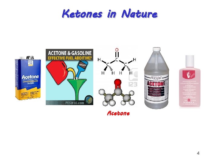 Ketones in Nature Acetone 4 