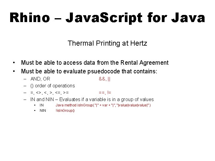 Rhino – Java. Script for Java Thermal Printing at Hertz • Must be able