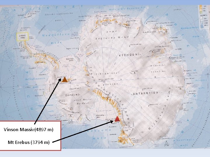 Vinson Massiv(4897 m) Mt Erebus (3794 m) 