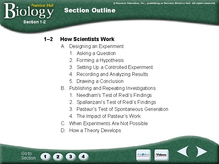 Section Outline Section 1 -2 1– 2 How Scientists Work A. Designing an Experiment Section Outline Section 1 -2 1– 2 How Scientists Work A. Designing an Experiment