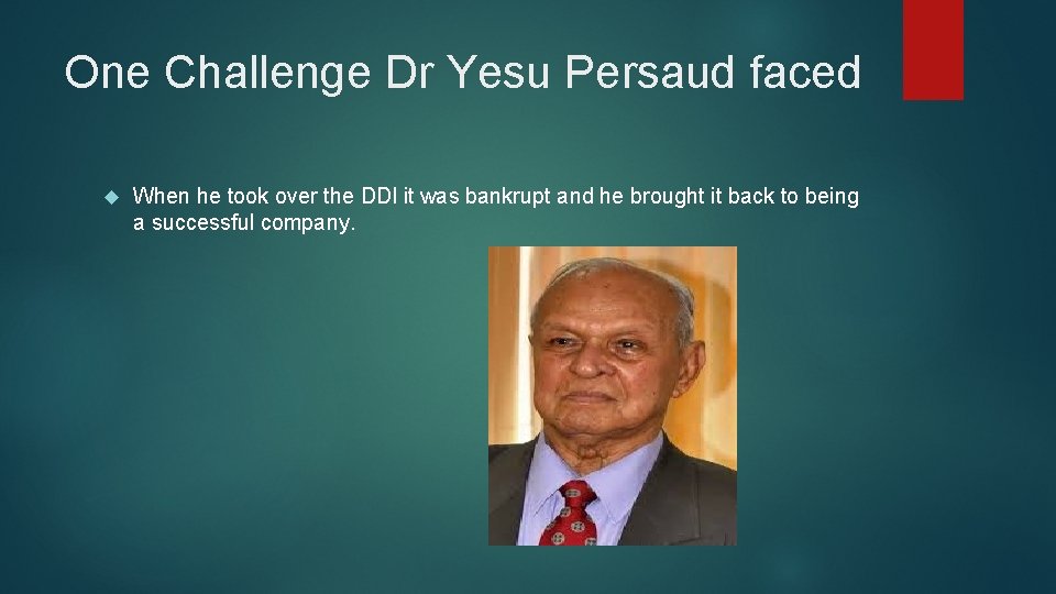 One Challenge Dr Yesu Persaud faced When he took over the DDl it was