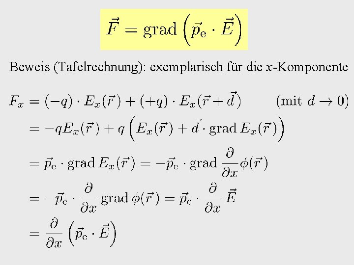 Beweis (Tafelrechnung): exemplarisch für die x-Komponente 