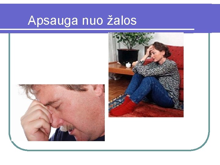 Apsauga nuo žalos 