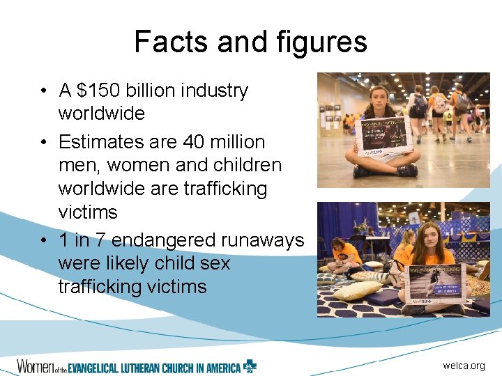 Facts and figures • A $150 billion industry worldwide • Estimates are 40 million