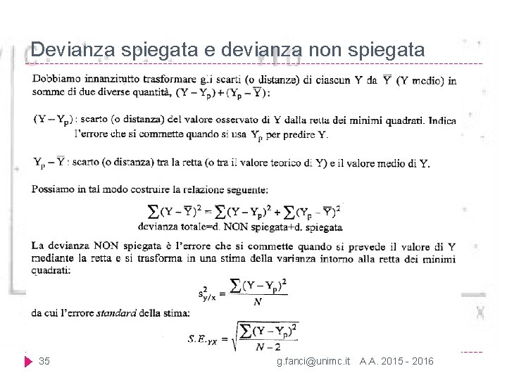 Devianza spiegata e devianza non spiegata 35 g. fanci@unimc. it A. A. 2015 -