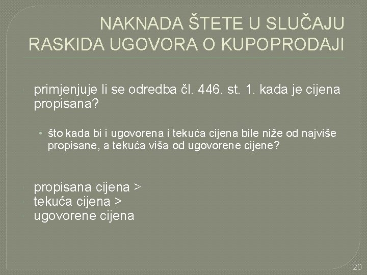 NAKNADA ŠTETE U SLUČAJU RASKIDA UGOVORA O KUPOPRODAJI primjenjuje li se odredba čl. 446.