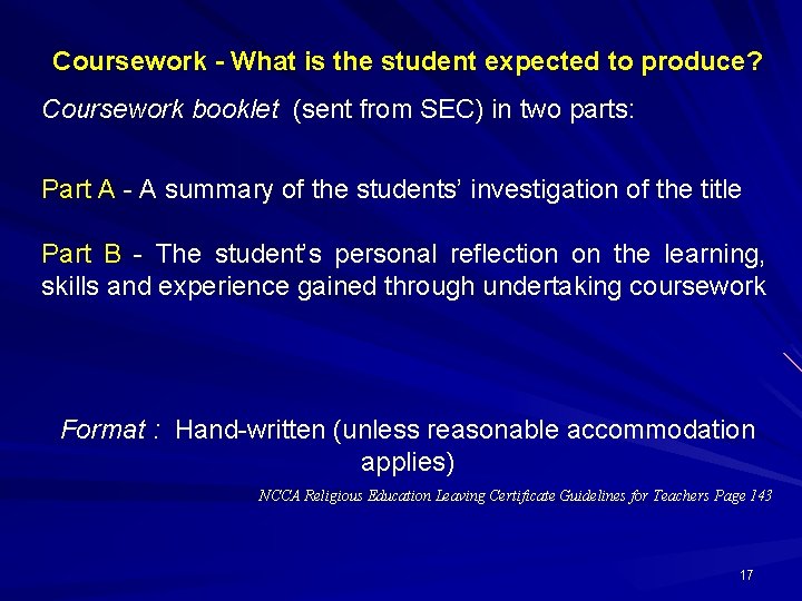 Coursework - What is the student expected to produce? Coursework booklet (sent from SEC)