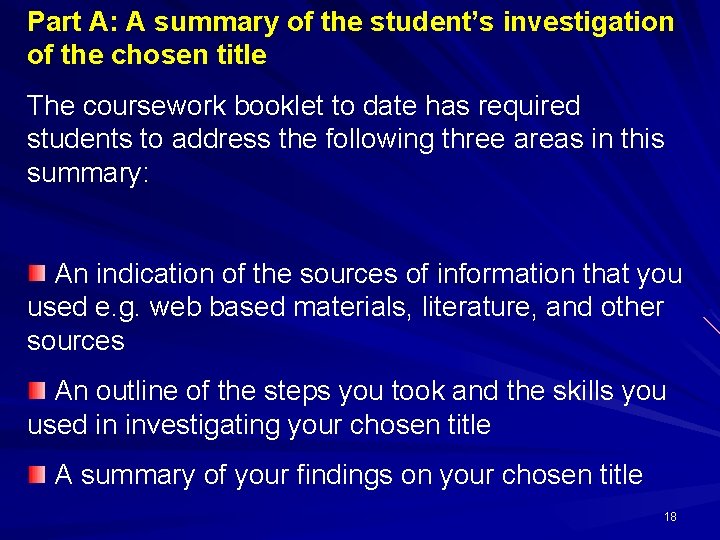 Part A: A summary of the student’s investigation of the chosen title The coursework