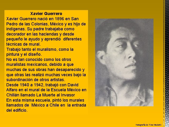 Xavier Guerrero nació en 1896 en San Pedro de las Colonias, México y es