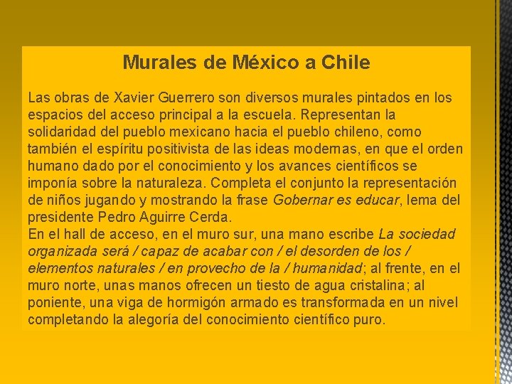 Murales de México a Chile Las obras de Xavier Guerrero son diversos murales pintados