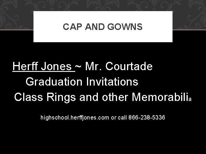 CAP AND GOWNS Herff Jones ~ Mr. Courtade Graduation Invitations Class Rings and other