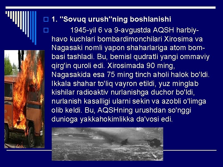 o 1. "Sovuq urush"ning boshlanishi o 1945 yil 6 va 9 avgustda AQSH harbiy