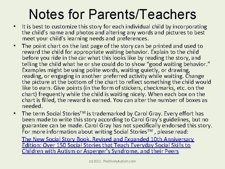 Notes for Parents/Teachers • It is best to customize this story for each individual