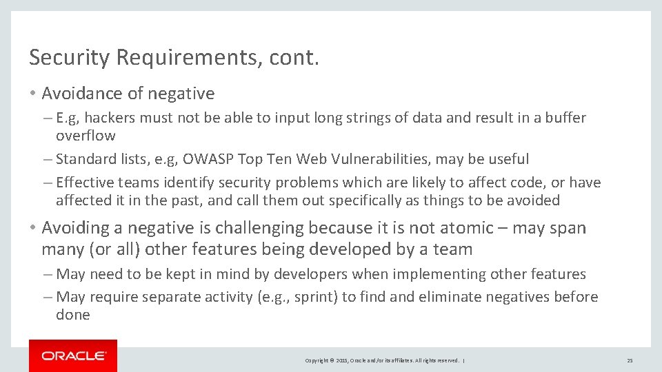 Security Requirements, cont. • Avoidance of negative – E. g, hackers must not be Security Requirements, cont. • Avoidance of negative – E. g, hackers must not be