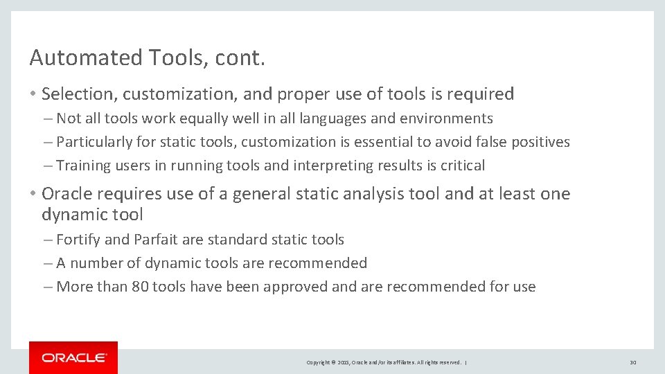 Automated Tools, cont. • Selection, customization, and proper use of tools is required – Automated Tools, cont. • Selection, customization, and proper use of tools is required –