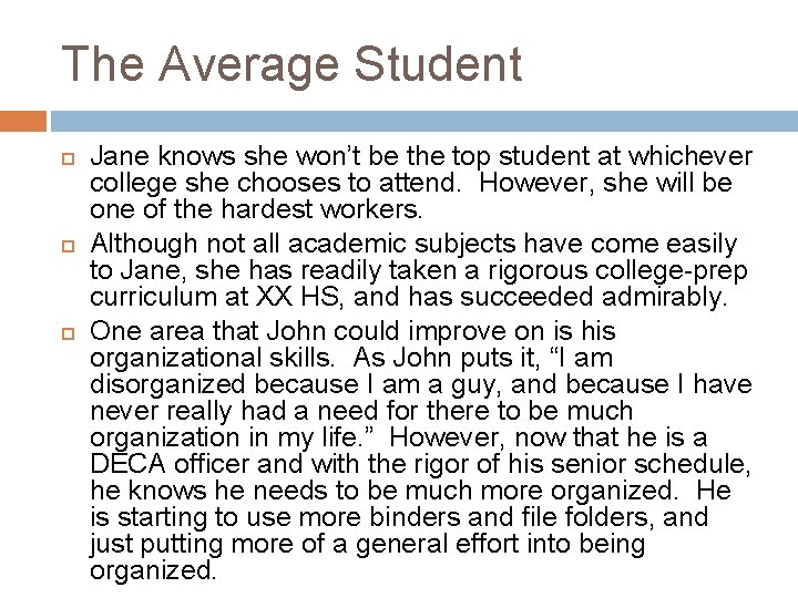 The Average Student Jane knows she won’t be the top student at whichever college