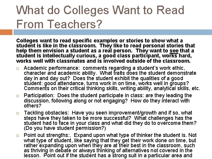 What do Colleges Want to Read From Teachers? Colleges want to read specific examples