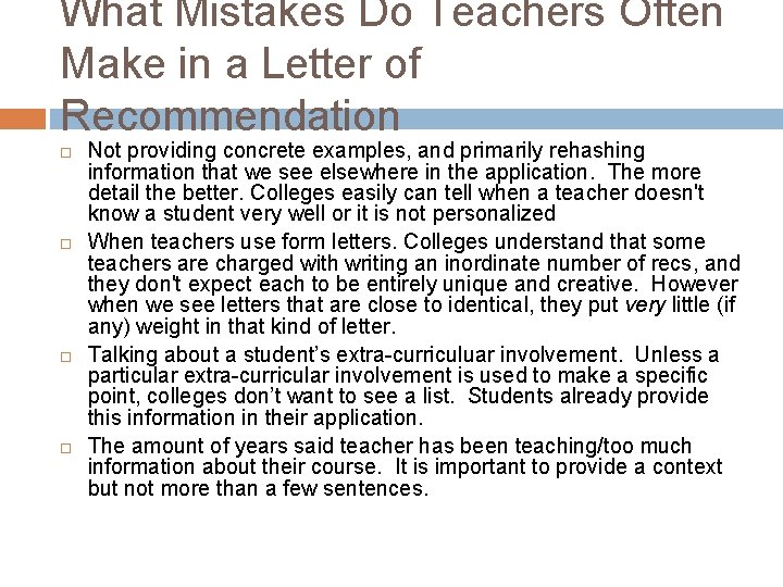 What Mistakes Do Teachers Often Make in a Letter of Recommendation Not providing concrete