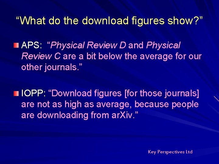 “What do the download figures show? ” APS: “Physical Review D and Physical Review “What do the download figures show? ” APS: “Physical Review D and Physical Review