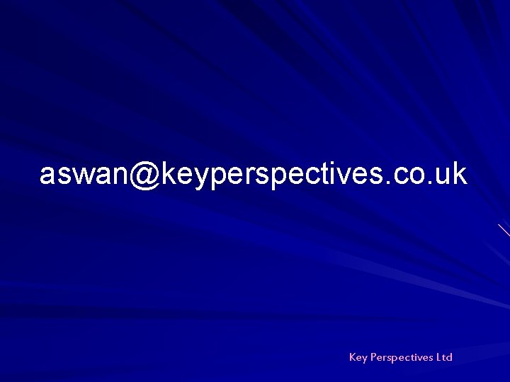 aswan@keyperspectives. co. uk Key Perspectives Ltd aswan@keyperspectives. co. uk Key Perspectives Ltd