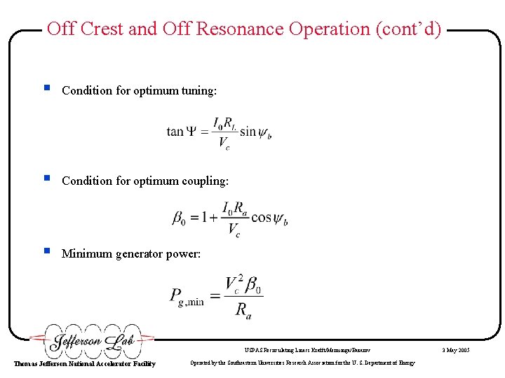 Off Crest and Off Resonance Operation (cont’d) § Condition for optimum tuning: § Condition