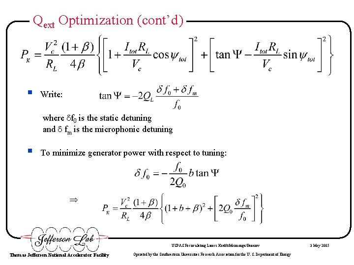 Qext Optimization (cont’d) § Write: where f 0 is the static detuning and fm