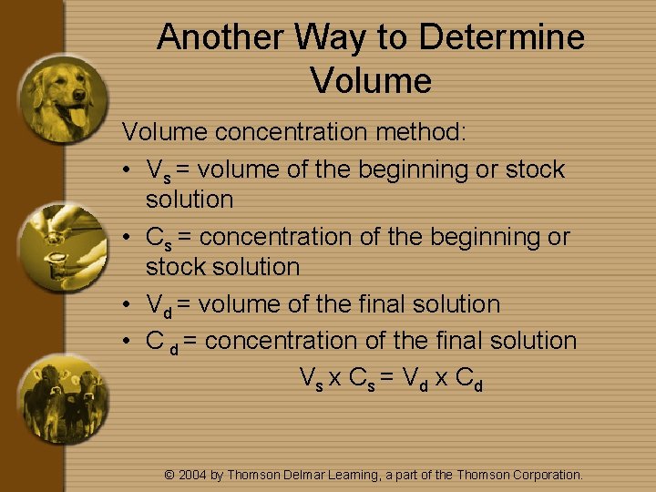 Another Way to Determine Volume concentration method: • Vs = volume of the beginning