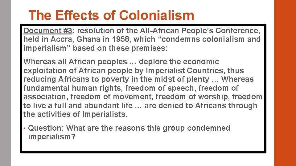 The Effects of Colonialism Document #3: resolution of the All-African People’s Conference, held in