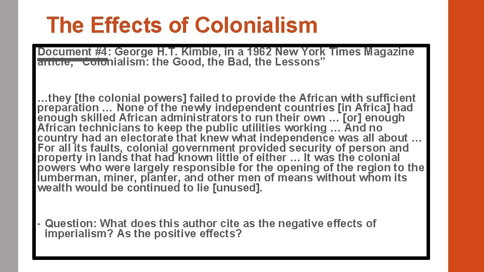 The Effects of Colonialism Document #4: George H. T. Kimble, in a 1962 New