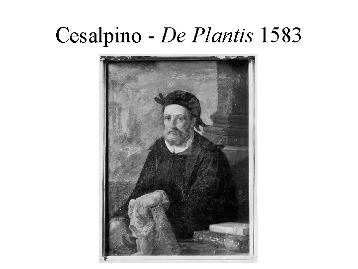 Cesalpino - De Plantis 1583 