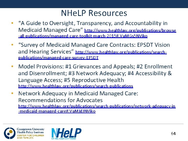 NHe. LP Resources • “A Guide to Oversight, Transparency, and Accountability in Medicaid Managed