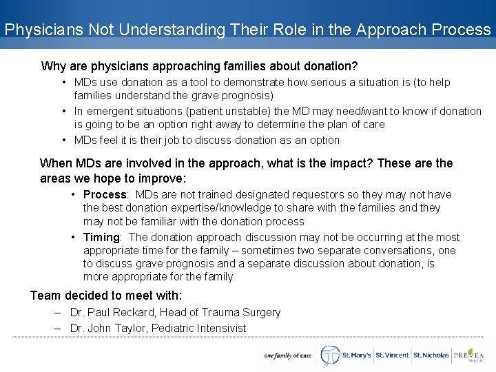 Physicians Not Understanding Their Role in the Approach Process Why are physicians approaching families