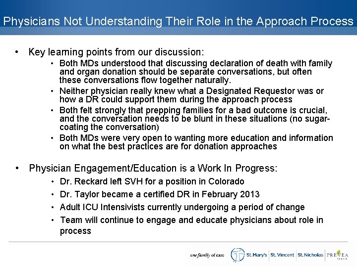 Physicians Not Understanding Their Role in the Approach Process • Key learning points from