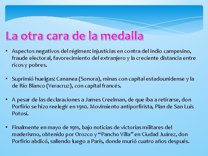 La otra cara de la medalla • Aspectos negativos del régimen: injusticias en contra