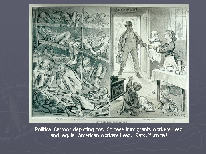 Political Cartoon depicting how Chinese immigrants workers lived and regular American workers lived. Rats,