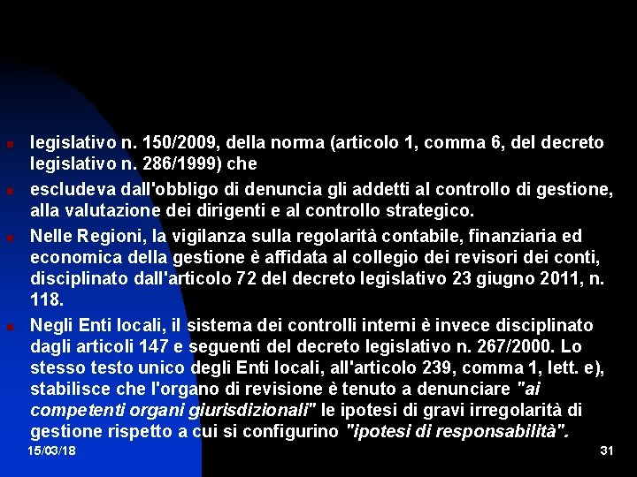  legislativo n. 150/2009, della norma (articolo 1, comma 6, del decreto legislativo n.